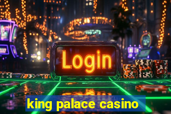 king palace casino